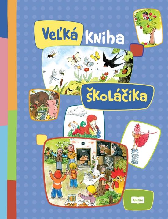 Kniha: Veľká kniha školáčikaautor neuvedený