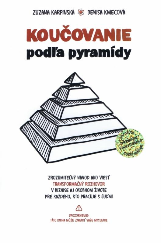 Kniha: Koučovanie podľa pyramídy - Karpinská,Denisa Kmecová Zuzana