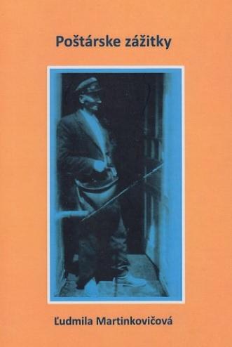 Kniha: Poštárske zážitky - Ľudmila Martinkovičová