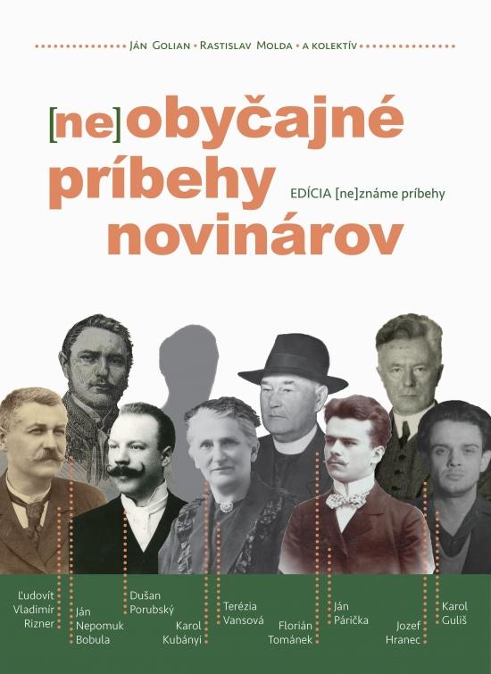 Kniha: (ne)obyčajné príbehy novinárov - Golian, Rastislav Molda a kolektív Ján