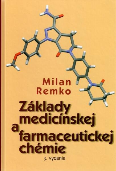 Kniha: Základy medicínskej a farmaceutickej chémie (3.vydanie) - Milan Remko