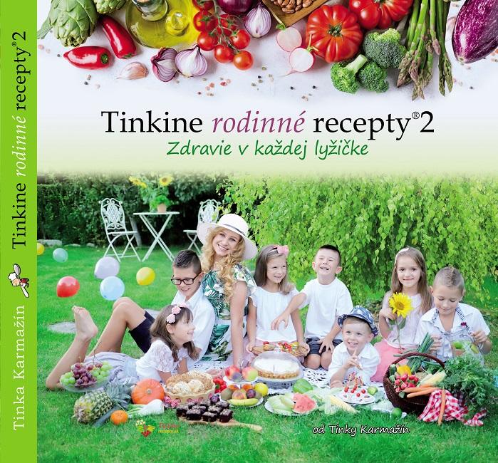 Kniha: Tinkine rodinné recepty 2 - Tinka Karmažín