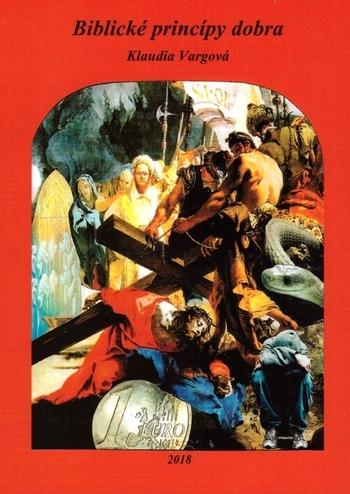 Kniha: Biblické princípy dobra - Klaudia Vargová