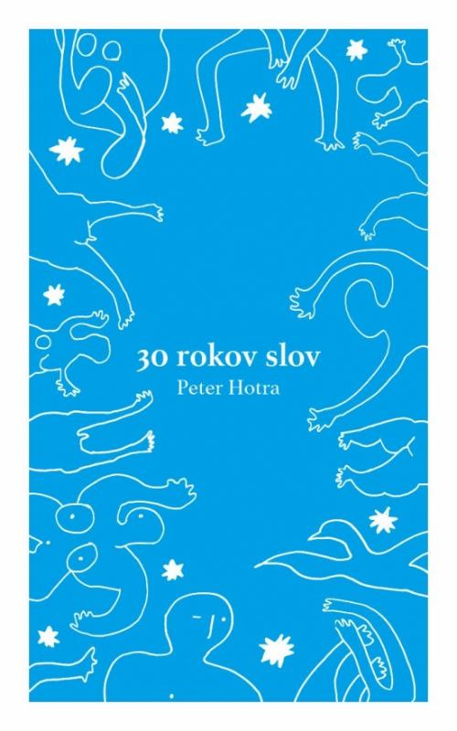 Kniha: 30 rokov slov - Hotra Peter