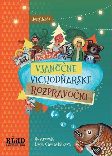 Kniha: Vjanočne Vichodňarske Rozpravočki - Jozef Jenčo