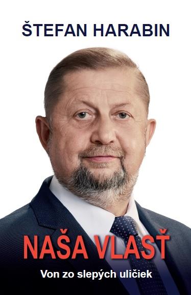 Kniha: Naša vlasť - Štefan Harabin