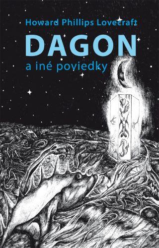 Kniha: Dagon a iné poviedky - Howard Phillips Lovecraft