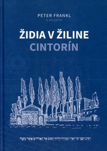 Kniha: Židia v Žiline - cintorínkolektív autorov