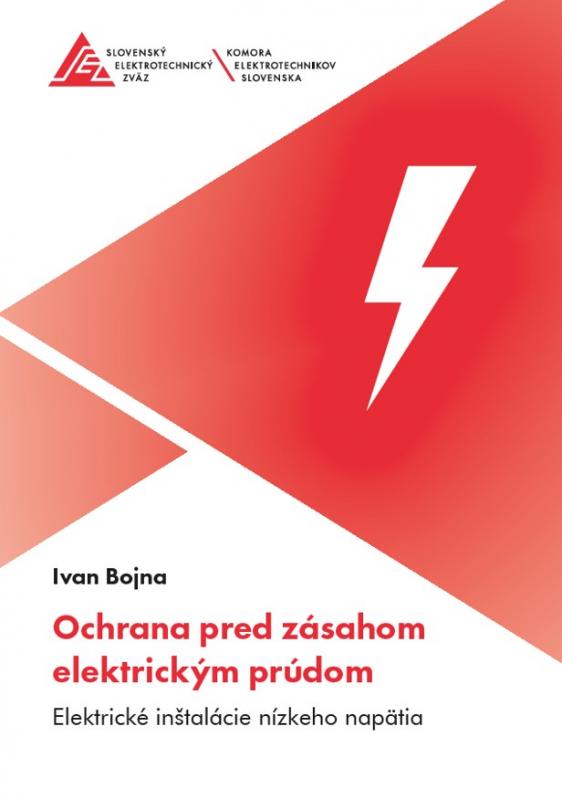 Kniha: Ochrana pred zásahom elektrickým prúdom - Ivan Bojna