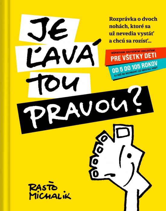 Kniha: Je ľavá tou pravou? - Michalik Rasťo