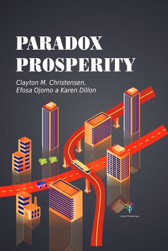 Kniha: Paradox prosperity - Clayton M. Christensen