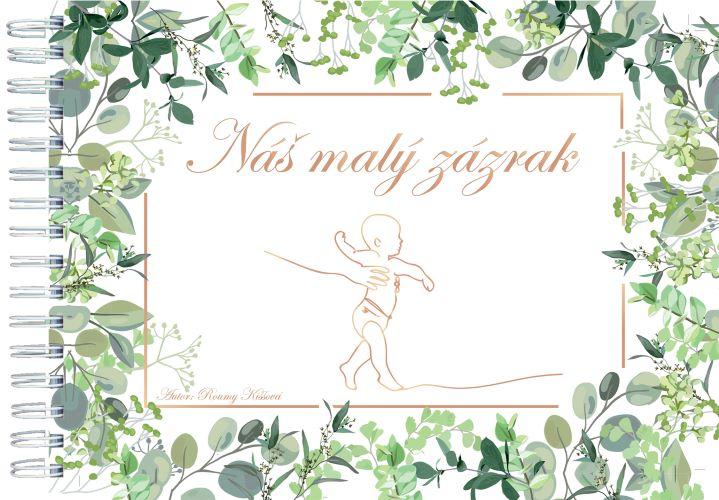 Kniha: Náš malý zázrak (česky) - Roumy Kiššová