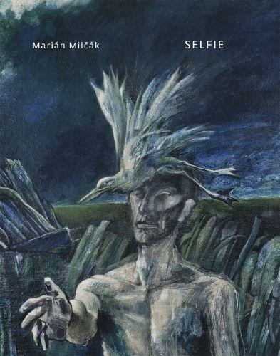 Kniha: Selfie - Marián Milčák