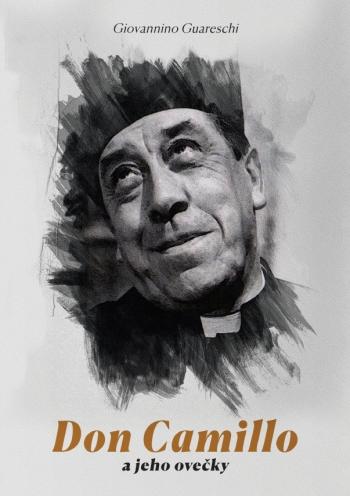 Kniha: Don Camillo a jeho ovečky - Giovannino Guareschi