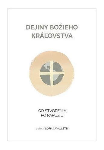 Kniha: Dejiny Božieho kráľovstva - Sofia Cavalletti