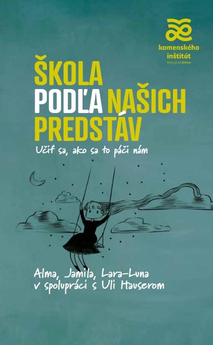 Kniha: Škola podľa našich predstáv - Alma de Zárateová