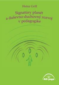 Signatúry planét a duševno-duchovný rozvoj v pedagogike