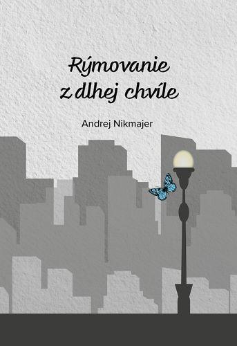 Kniha: Rýmovanie z dlhej chvíle - Andrej Nikmajer