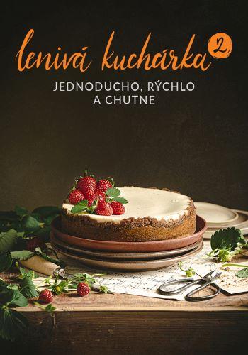 Kniha: Lenivá kuchárka 2 - Veronika Čopíková