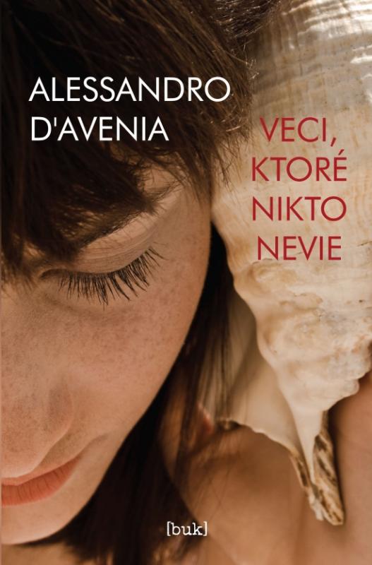 Kniha: Veci, ktoré nikto nevie - D‘Avenia Alessandro