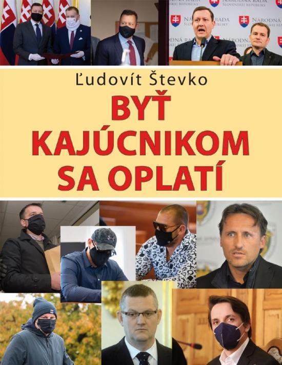 Kniha: Byť kajúcnikom sa oplatí - Števko Ľudovít