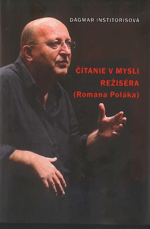Kniha: Čítanie v mysli režiséra (Romana Poláka) - Dagmar Inštitorisová