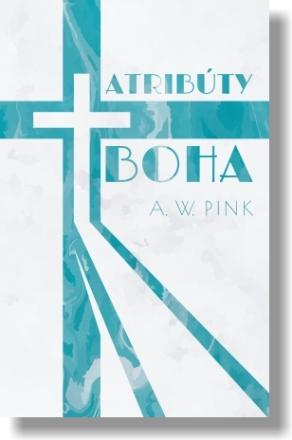 Kniha: Atribúty Boha - Arthur W. Pink