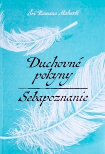 Kniha: Duchovné pokyny / Sebapoznanie - Šrí Ramana Maharši