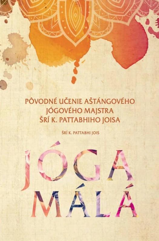 Kniha: Jóga málá - Šrí K.Pattabhi Jois