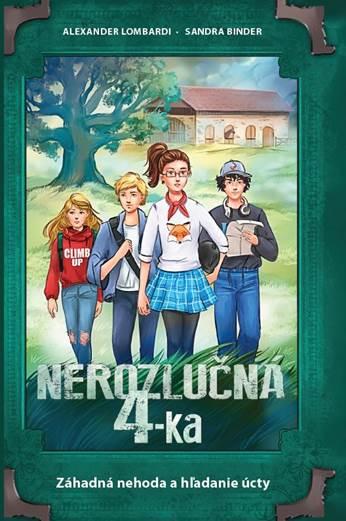 Kniha: Nerozlučná 4-ka (2. diel) - Alexander Lombardi