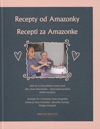 Kniha: Recepty od Amazonky | Recepti za Amazonke - Miriam Kelečič