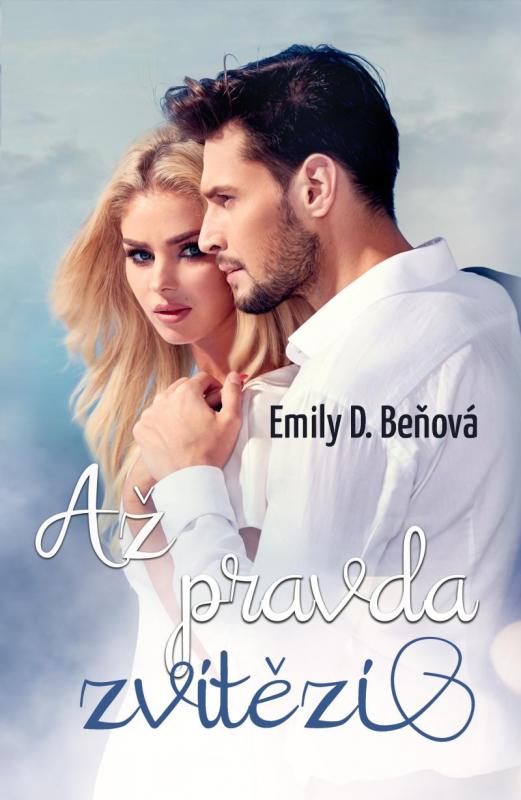 Kniha: Až pravda zvítězí - D. Beňová Emily