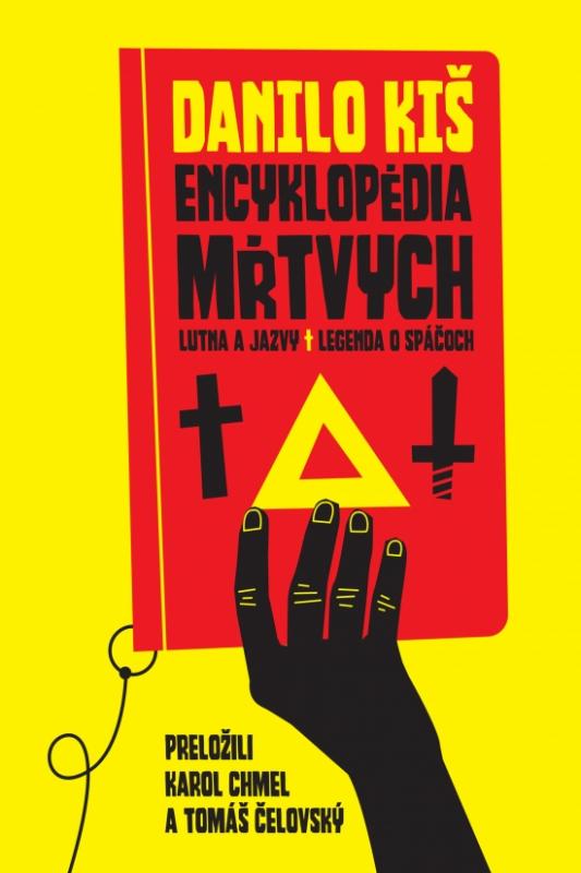 Kniha: Encyklopédia mŕtvych – Lutna jazvy – Legenda o spáčoch - Kiš Danilo