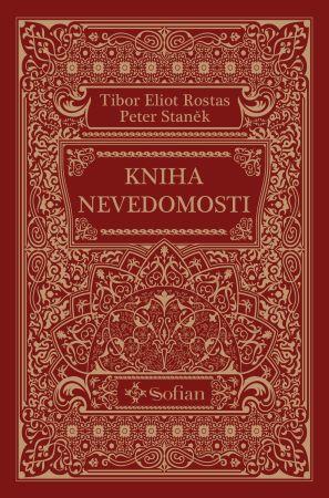 Kniha: Kniha nevedomosti - Tibor Eliot Rostas