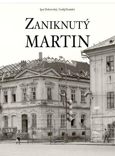 Kniha: Zaniknuty Martin - Igor Dobrovolný