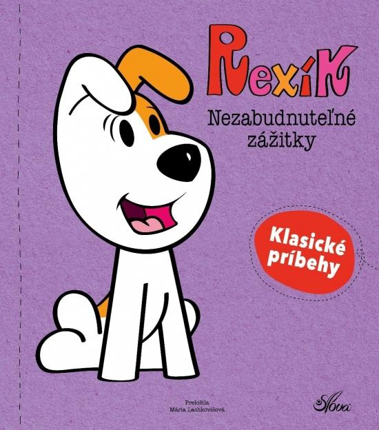 Kniha: Rexík. Nezabudnuteľné zážitkyautor neuvedený