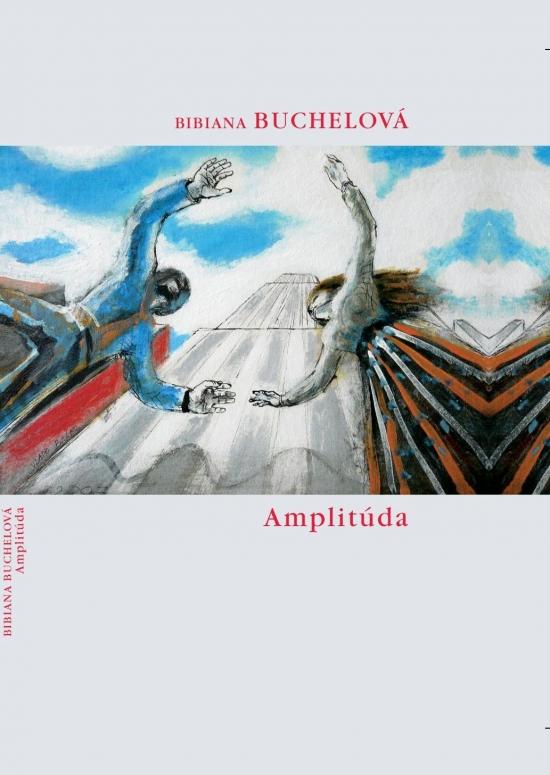 Kniha: Amplitúda - Buchelová Bibiana