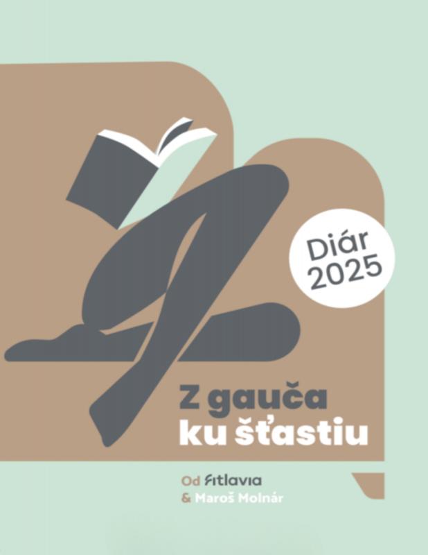Kniha: Z gauča ku šťastiu - diár 2025 - Fitlavia a kolektív autorov