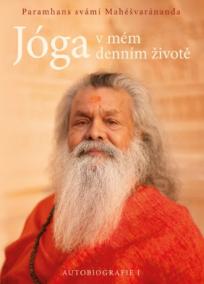 Jóga v mém denním životě - Autobiografie I
