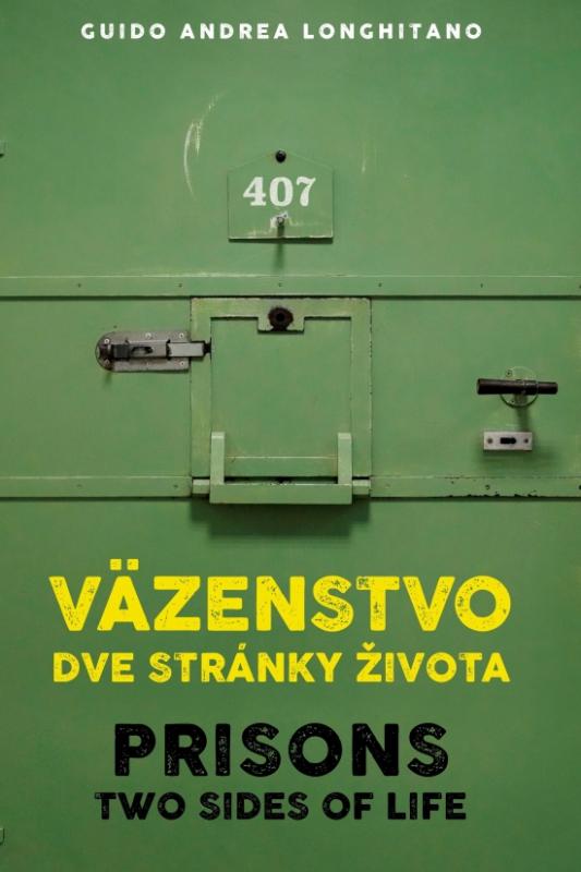 Kniha: Väzenstvo dve stránky života / Prisons two sides of life - Longhitano Guido Andrea