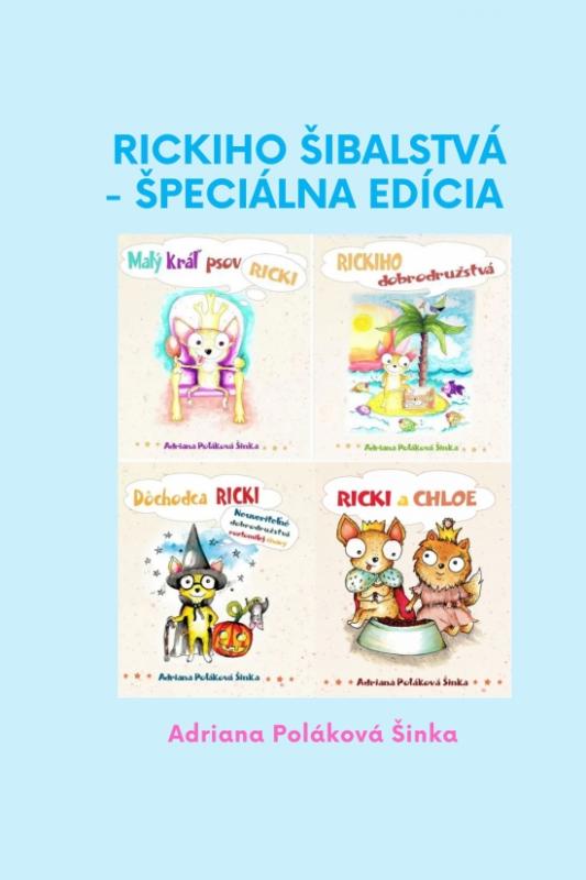 Kniha: Rickiho šibalstvá – ( špeciálna edícia ) - Šinka Poláková Adriana