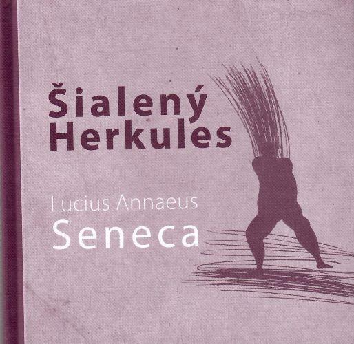 Kniha: Šialený Herkules - Lucius Annaeus Seneca