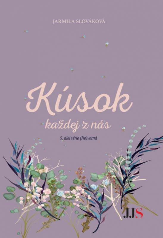 Kniha: Kúsok každej z nás - Slováková Jarmila