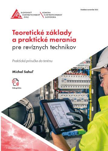 Kniha: Teoretické základy a praktické merania pre revíznych technikov - Michal Sahuľ