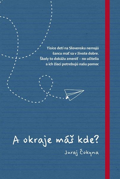 Kniha: A okraje máš kde? - Juraj Čokyna