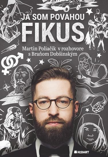 Kniha: Ja som povahou fikus - Martin Poliačik