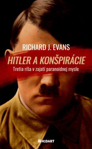 Kniha: Hitler a konšpirácie - Richard J. Evans