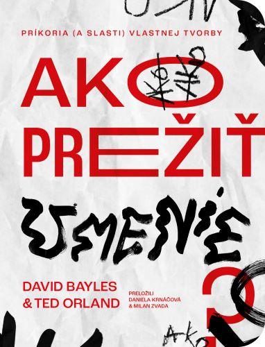 Kniha: Ako prežiť umenie - David Bayles