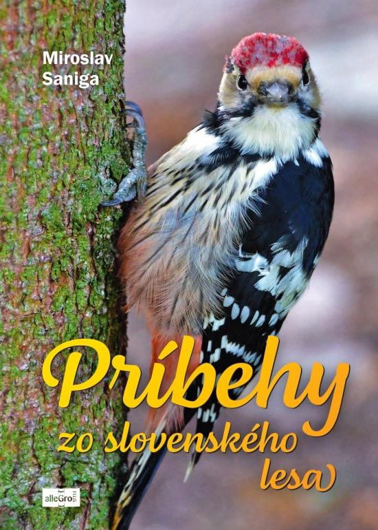 Kniha: Príbehy zo slovenského lesa - Saniga Miroslav