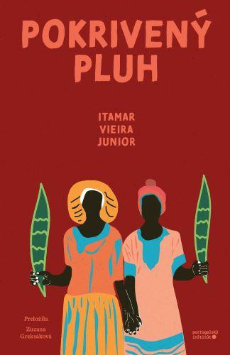 Kniha: Pokrivený pluh - Itamar Vieira Júnior